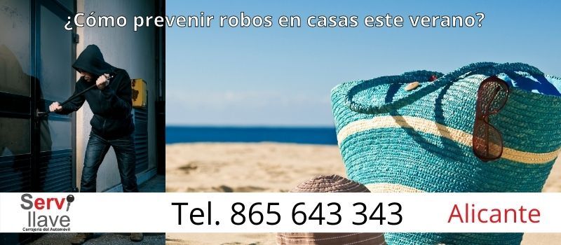 ¿Cómo prevenir los robos en las casas de Alicante este verano?