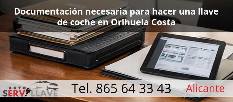 Documentación necesaria para hacer una llave de coche en Orihuela Costa