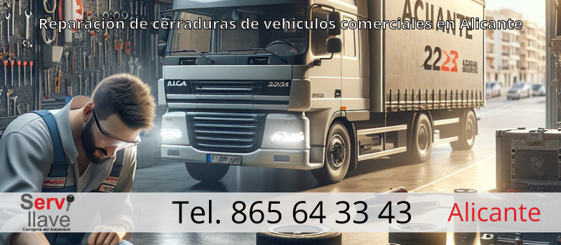 Reparación de cerraduras de vehículos comerciales en Alicante