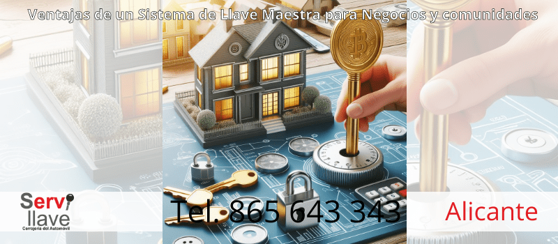ventajas sistema llave maestra en alicante desde servillave ventajas sistema llave maestra en alicante desde servillave